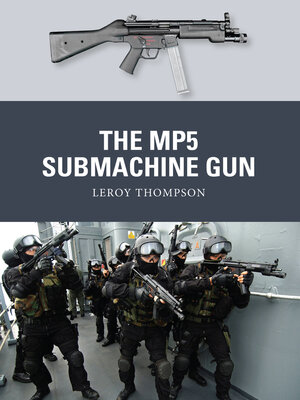 cover image of The MP5 Submachine Gun